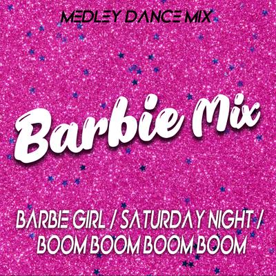 Barbie Girl / Saturday Night / Boom boom boom boom's cover