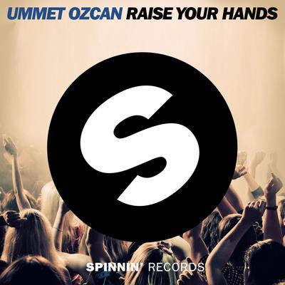 Raise Your Hands By Ummet Ozcan's cover