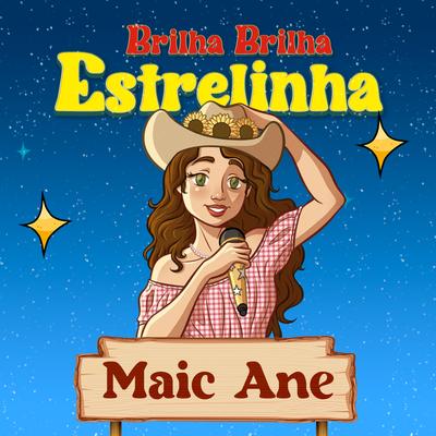 Brilha, Brilha, Estrelinha By Maic Ane's cover