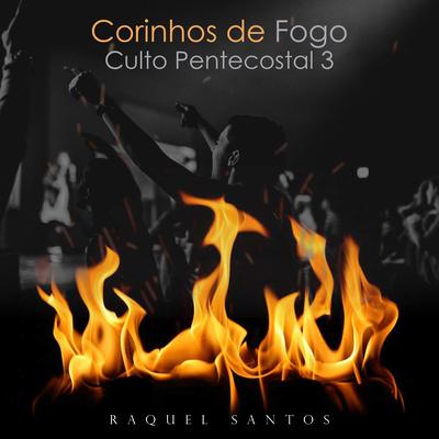 Corinhos de Fogo: Culto Pentecostal 3's cover