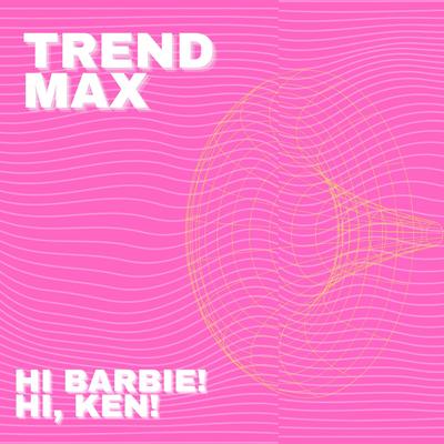 Hi, Barbie! Hi, Ken!'s cover