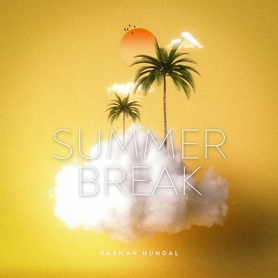 Summer Break By Harman Hundal, THE Paul, Zaid's cover