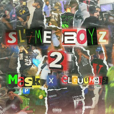 Slime Boy'z 2's cover
