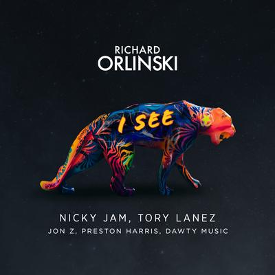 I See (feat. Jon Z, Preston Harris & Dawty Music) By Richard Orlinski, Nicky Jam, Tory Lanez, Jon Z, Preston Harris, Dawty Music's cover