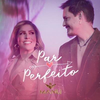 Par Perfeito By Manu's cover