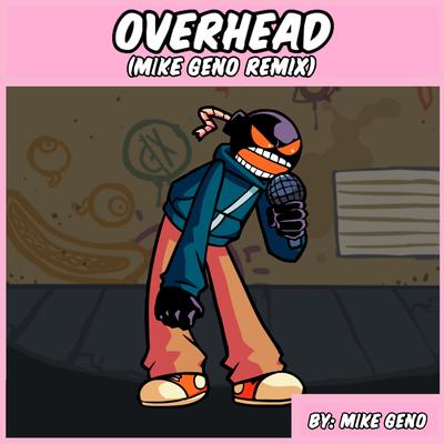Friday Night Funkin': Vs. Whitty - Overhead (Mike Geno Remix) By Mike Geno's cover