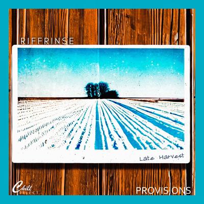 Provisions By RiffRinse, Basic Beats, Chill Select's cover