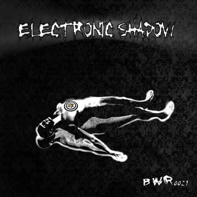 Electronic Shadow's cover