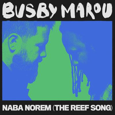 Naba Norem (The Reef Song) By Busby Marou's cover