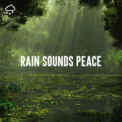 Rain Sounds Peace's cover