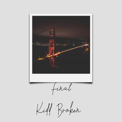 Final By Kidd Broken's cover