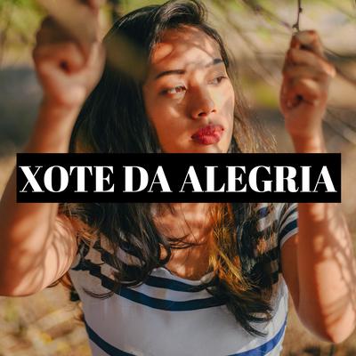 Xote da Alegria By DANZA TIMOR's cover