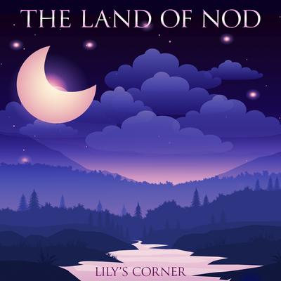 The Land of Nod By Lily's Corner's cover