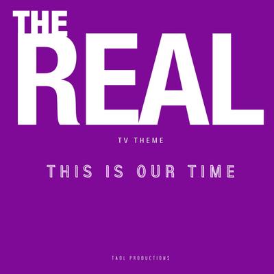 The Real Theme This Is Our Time's cover