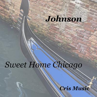Johnson: Sweet Home Chicago By Robert Johnson's cover