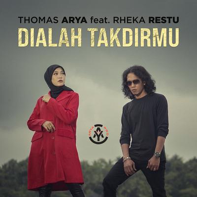 Dialah Takdirmu By Thomas Arya, Rheka Restu's cover