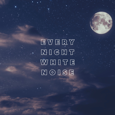 Every Night White Noise By The Noisy Outdoors's cover