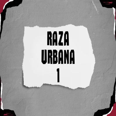 Raza Urbana 1's cover