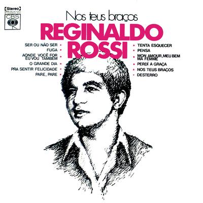 Pra Sentir Felicidade By Reginaldo Rossi's cover