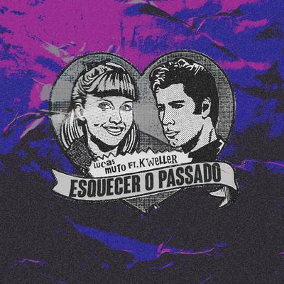 Esquecer O Passado By Lucas Muto, Kweller's cover