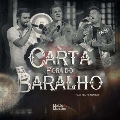 Carta Fora do Baralho (40 Anos) By Mattão e Monteiro, Felipe Araújo's cover