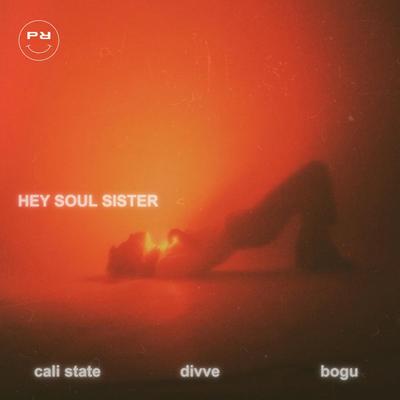 Hey Soul Sister By cali state, Divve, BOGU's cover
