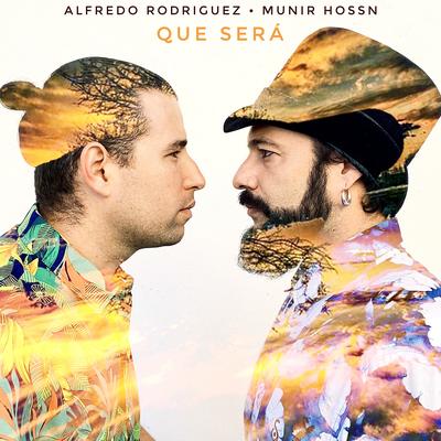 Que Será By Alfredo Rodriguez, Munir Hossn's cover