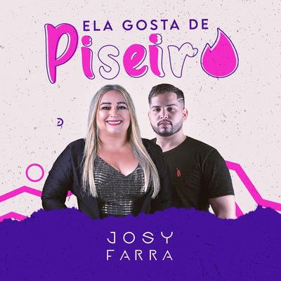 Ela Gosta de Piseiro By Josy Farra's cover