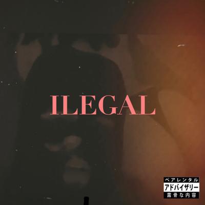 Ilegal's cover