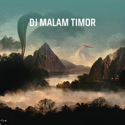 Dj Malam Timor (Remix)'s cover