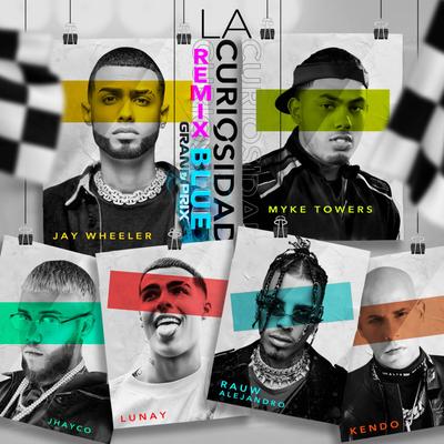 La Curiosidad (Blue Grand Prix Remix) [feat. Dj Nelson, JHAYCO, Lunay & Kendo Kaponi]'s cover