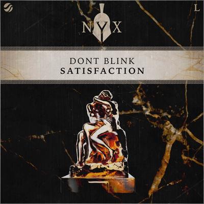 SATISFACTION By DONT BLINK's cover