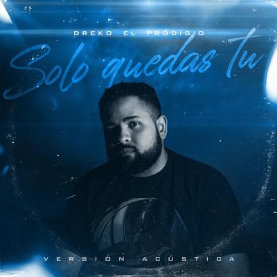 Solo quedas tu, versión acústica's cover