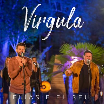 Virgula By Elias e Eliseu's cover
