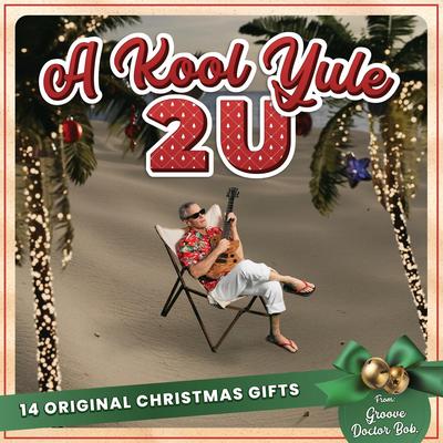 A Merry Aussie Christmas By Groove Doctor Bob's cover