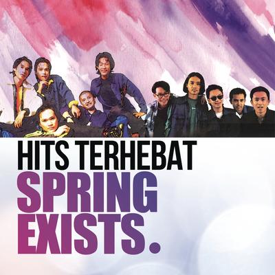 Hits Terbaik Spring & Exists's cover