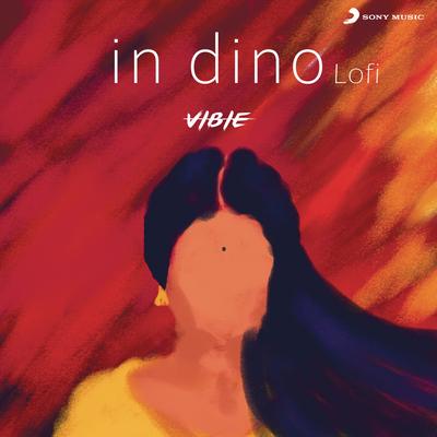 In Dino (Lofi Flip) By Vibie, Soham, Pritam's cover