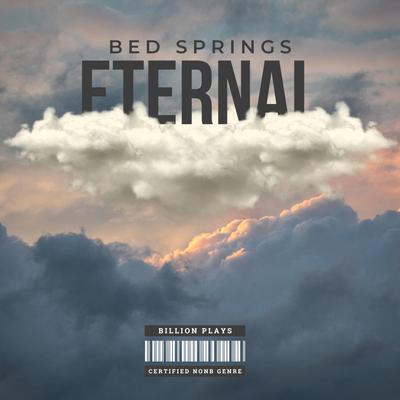 Bed Springs Eternal's cover