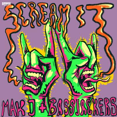 Scream It By MAKJ, Bassjackers's cover