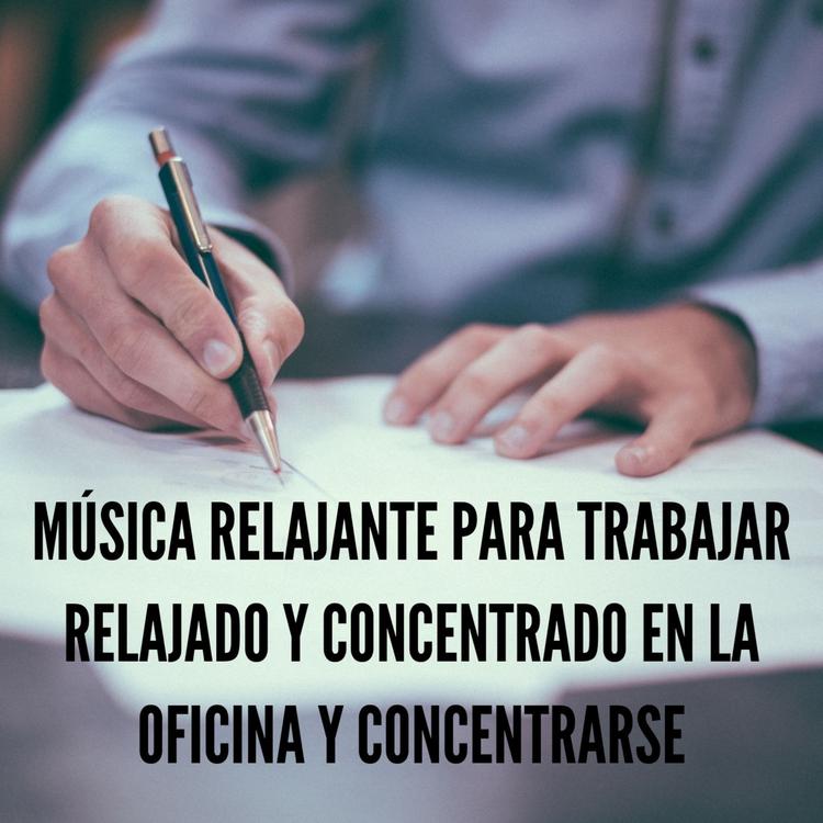 Musica para Trabajar Concentrado's avatar image