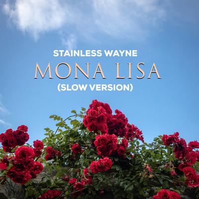 Mona Lisa ((Slow Version))'s cover
