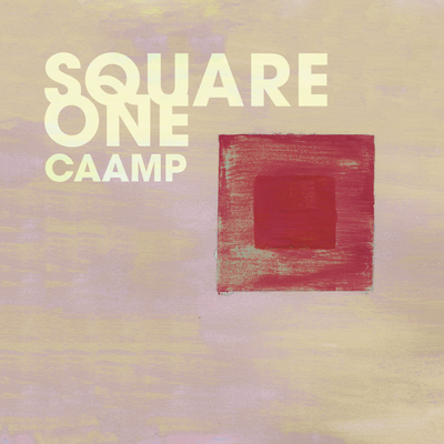 Square One By Caamp's cover