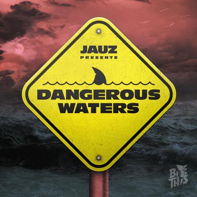 Dangerous By Jauz's cover