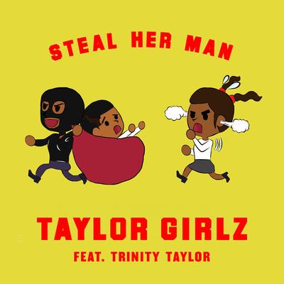 Steal Her Man (feat. Trinity Taylor)'s cover