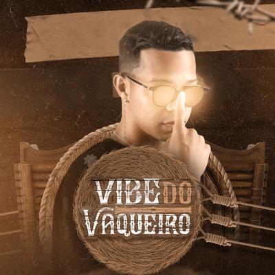 Vibe do Vaqueiro By Vitinho Imperador's cover