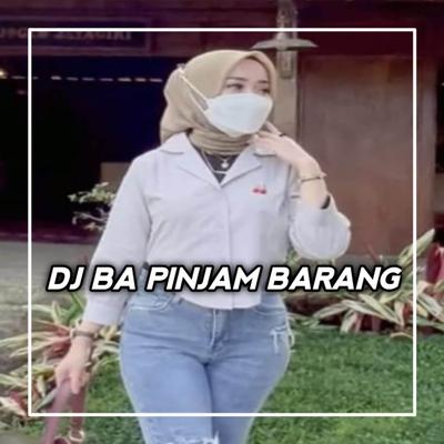 DJ BA PINJAM TAPE BARANG x AKIMILAKU JEDAG JEDUG's cover