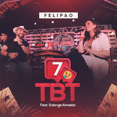 7 TBT By Felipão, Solange Almeida's cover