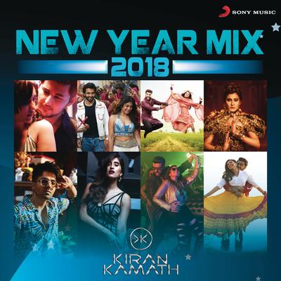 New Year Mix 2018 (DJ Kiran Kamath) By Jaani, Dj Kiran Kamath's cover