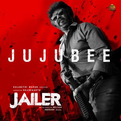 Jujubee (From "Jailer") By Anirudh Ravichander, Dhee, Super Subu's cover