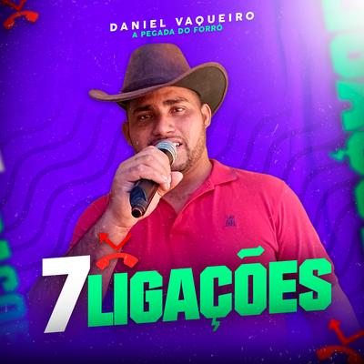 7 Ligações By DANIEL VAQUEIRO's cover